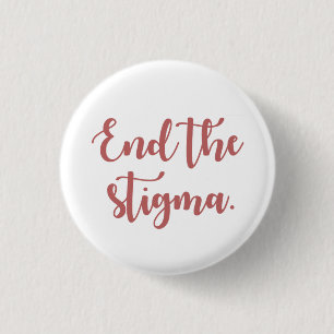 End the Stigma Calligraphy 3 Cm Round Badge