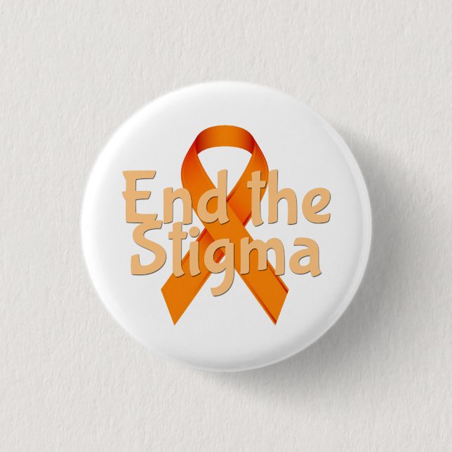 End the Stigma - Mental Health Awareness Button (Front)