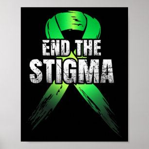 End The Stigma - Mental Health Awareness Green Rib Poster