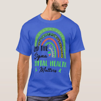 End The Stigma Mental Health Awareness Rainbow Sup T-Shirt