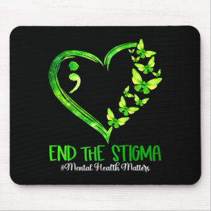 End The Stigma Mental Health Awareness Semicolon Mouse Pad