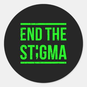 End The Stigma Mental Health Awareness Warrior Cou Classic Round Sticker