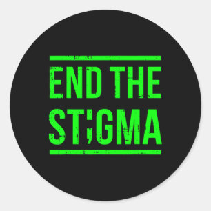 End The Stigma Mental Health Awareness Warrior Cou Classic Round Sticker