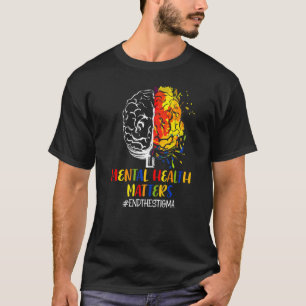 End The Stigma Mental Health Matter Awareness Chri T-Shirt