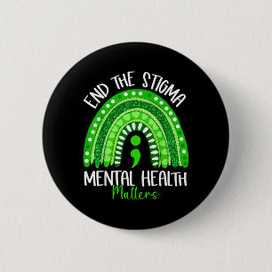 End The Stigma Mental Health Matters Awareness 6 Cm Round Badge