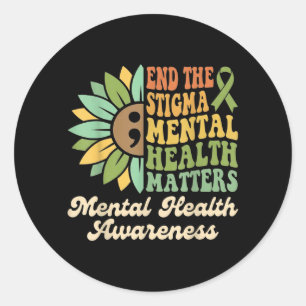 End The Stigma Mental Health Matters Awareness Classic Round Sticker