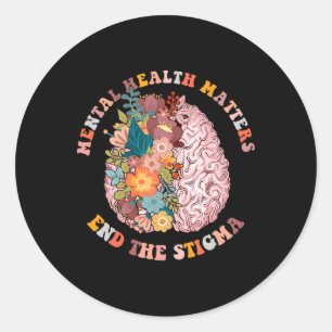 End The Stigma Mental Health Matters Mental Awaren Classic Round Sticker