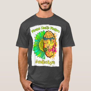 End The Stigma Mental Health Matters Mental Awaren T-Shirt