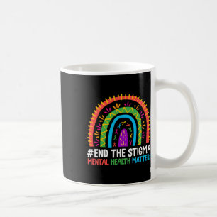 End The Stigma Mental Health Problem Awareness Wom Coffee Mug