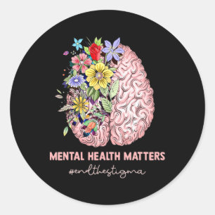End The Stigma Mental Health Problems Mental Aware Classic Round Sticker