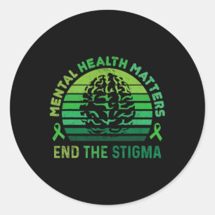 End The Stigma Mental Health Problems Mental Aware Classic Round Sticker