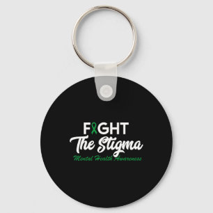 End The Stigma Mental Health Problems Mental Healt Key Ring