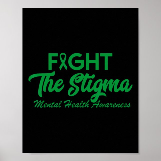 End The Stigma Mental Health Problems Mental Healt Poster (Front)