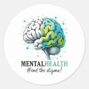 End The Stigma Mental Health S Awareness Brain Ill Classic Round Sticker