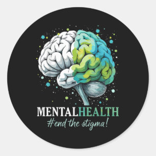 End The Stigma Mental Health S Awareness Brain Ill Classic Round Sticker