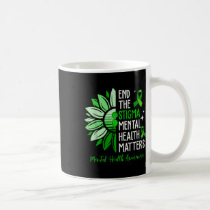 End The Stigma Mental Health S Awareness Brain Ill Coffee Mug