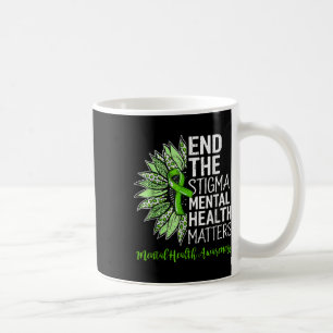 End The Stigma Mental Health S Awareness Brain Ill Coffee Mug
