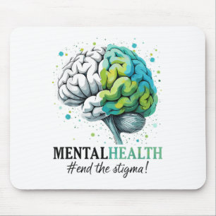 End The Stigma Mental Health S Awareness Brain Ill Mouse Pad