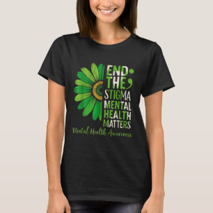End The Stigma Mental Health S Awareness Brain Ill T-Shirt