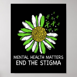 End The Stigma Mental Health S Awareness Love  Poster
