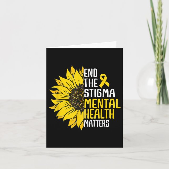 End The Stigma Mental Health S Awareness Sunflower Card (Front)