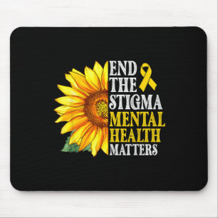 End The Stigma Mental Health S Awareness Sunflower Mouse Pad