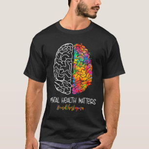 End The Stigma Mental Health S Mental Awareness Gi T-Shirt