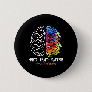 End The Stigma Mental Health S Mental Health Aware 6 Cm Round Badge