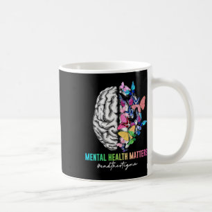 End The Stigma Mental Health S Mental Health Aware Coffee Mug