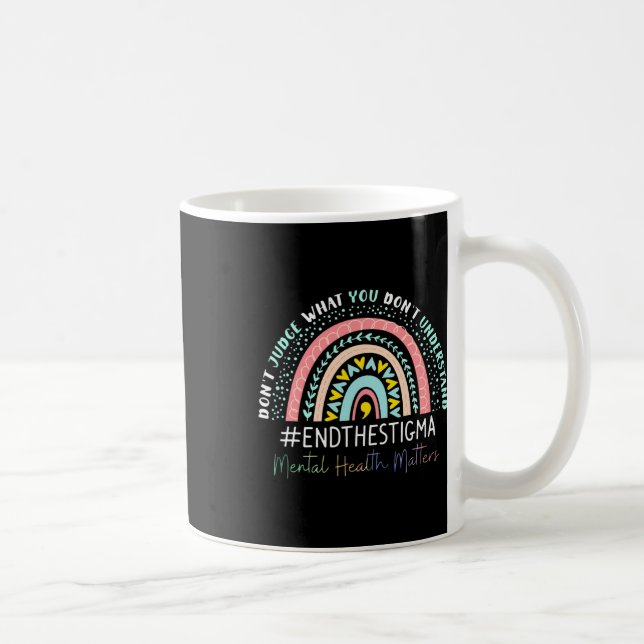 End The Stigma Rainbow  Coffee Mug (Right)