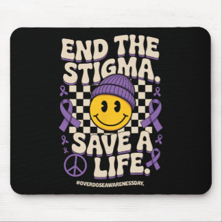 End The Stigma Save A Life Groovy Overdose Awarene Mouse Pad