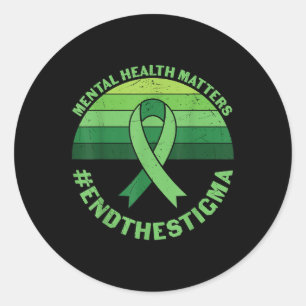End The Stigma Suicide Depression Mental Health Aw Classic Round Sticker