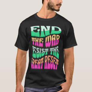 End the War Stop the Sanctions Great Reset T-Shirt