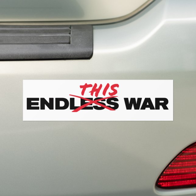 End This War Endless War Anti-War Bumper Sticker (On Car)