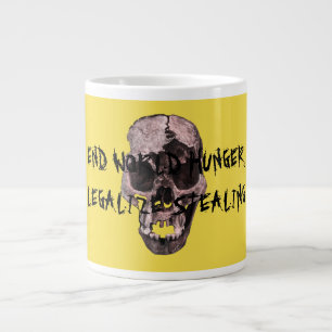 END WORLD HUNGER, LEGALIZE STEALING SKULL LARGE COFFEE MUG