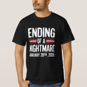 Ending of a Nightmare January 20 2025 Trump T-Shirt