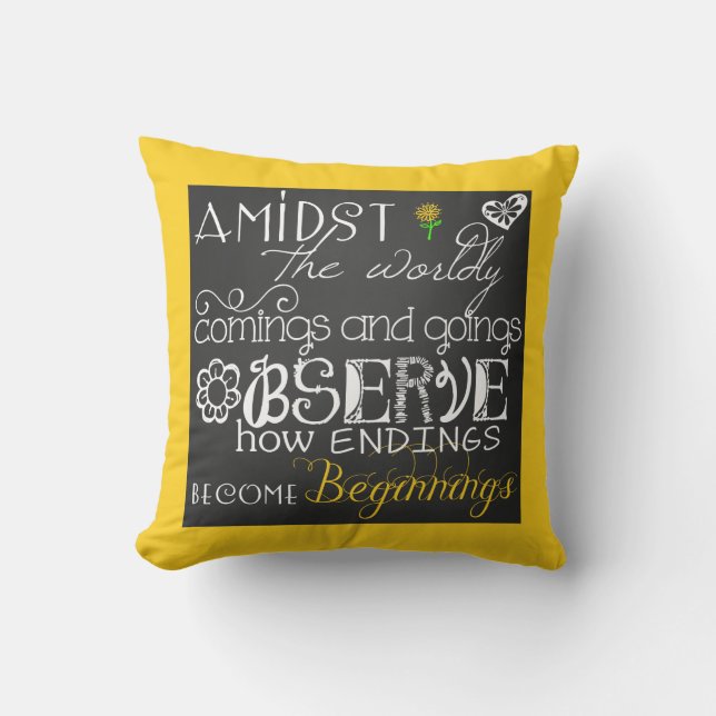 Endings Become Beginnings Inspirational Pillow (Front)