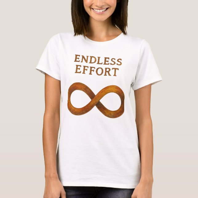 Endless Effort: The Power of Perseverance T-Shirt (Front)