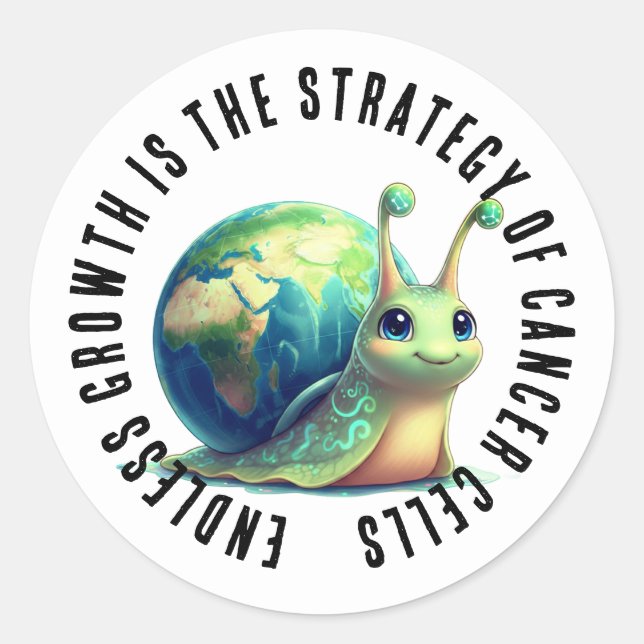 Endless Growth Is Strategy of Cancer Cells Snail Classic Round Sticker (Front)