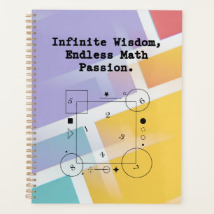 Endless Math Passion Infinite Wisdom Educator Planner