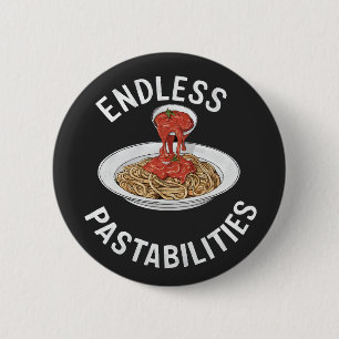 Endless Pastabilities Funny Pasta Spaghetti Lover 6 Cm Round Badge