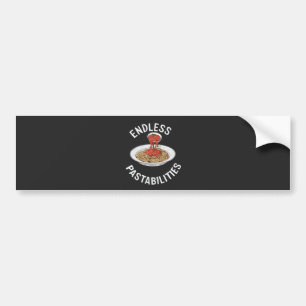 Endless Pastabilities Funny Pasta Spaghetti Lover Bumper Sticker