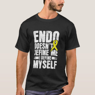 Endo Doesn't Define Me - Endometriosis Awareness E T-Shirt