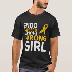 Endo Messed With The Wrong Endometriosis Awareness T-Shirt