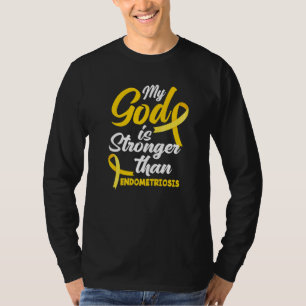 Endo Warrior My God Is Stronger Than Endometriosis T-Shirt