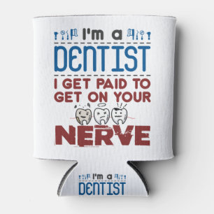 Endodontist Dentist Paid to Get on Your Nerve Can Cooler