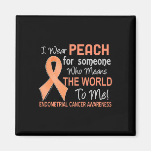 Endometrial Cancer For Someone Who Means World To Magnet