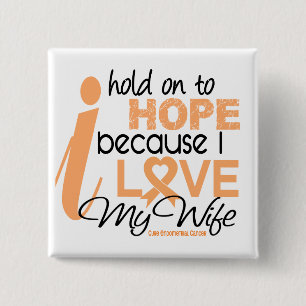 Endometrial Cancer Hold On To Hope For My Wife 15 Cm Square Badge