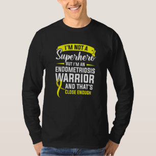 Endometriosis Endo Survivor Close Warrior   T-Shirt