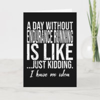 Endurance Running funny gift idea